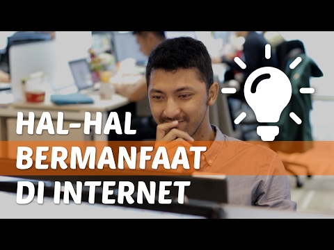 Hal-hal Paling Bermanfaat yang Bisa Dilakukan di Internet