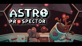 картинка: Astro Prospector. Часть 3. Финал Залипалова.