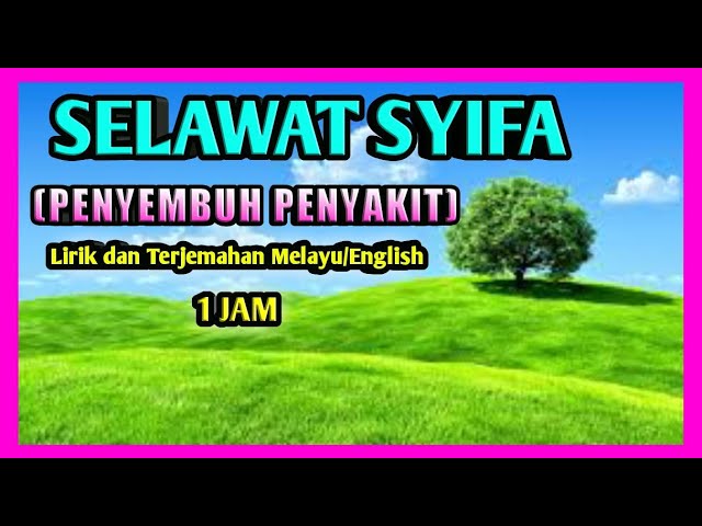 SELAWAT SYIFA (Penyembuh Penyakit) 1hour non stop class=