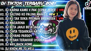 DJ KARNA KAMU AKU RELA MENUNGGU X SALTING KO PALING MANIS | REMIX VIRAL TIKTOK FULL ALBUM | 2021