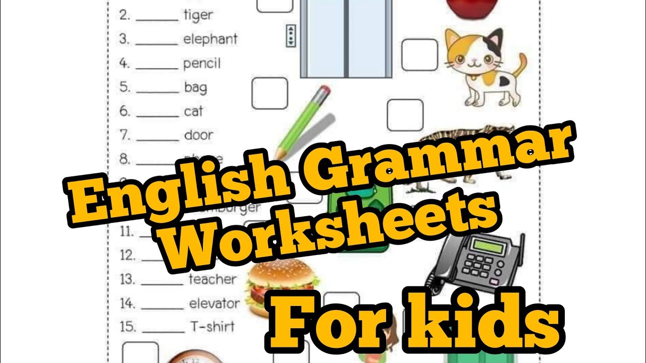 english grammar practice worksheets english grammar worksheets for kids kids fun activities youtube