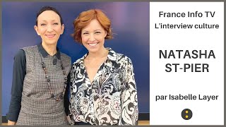 NATASHA STPIER par Isabelle Layer sur France Info TV, L'interview culture