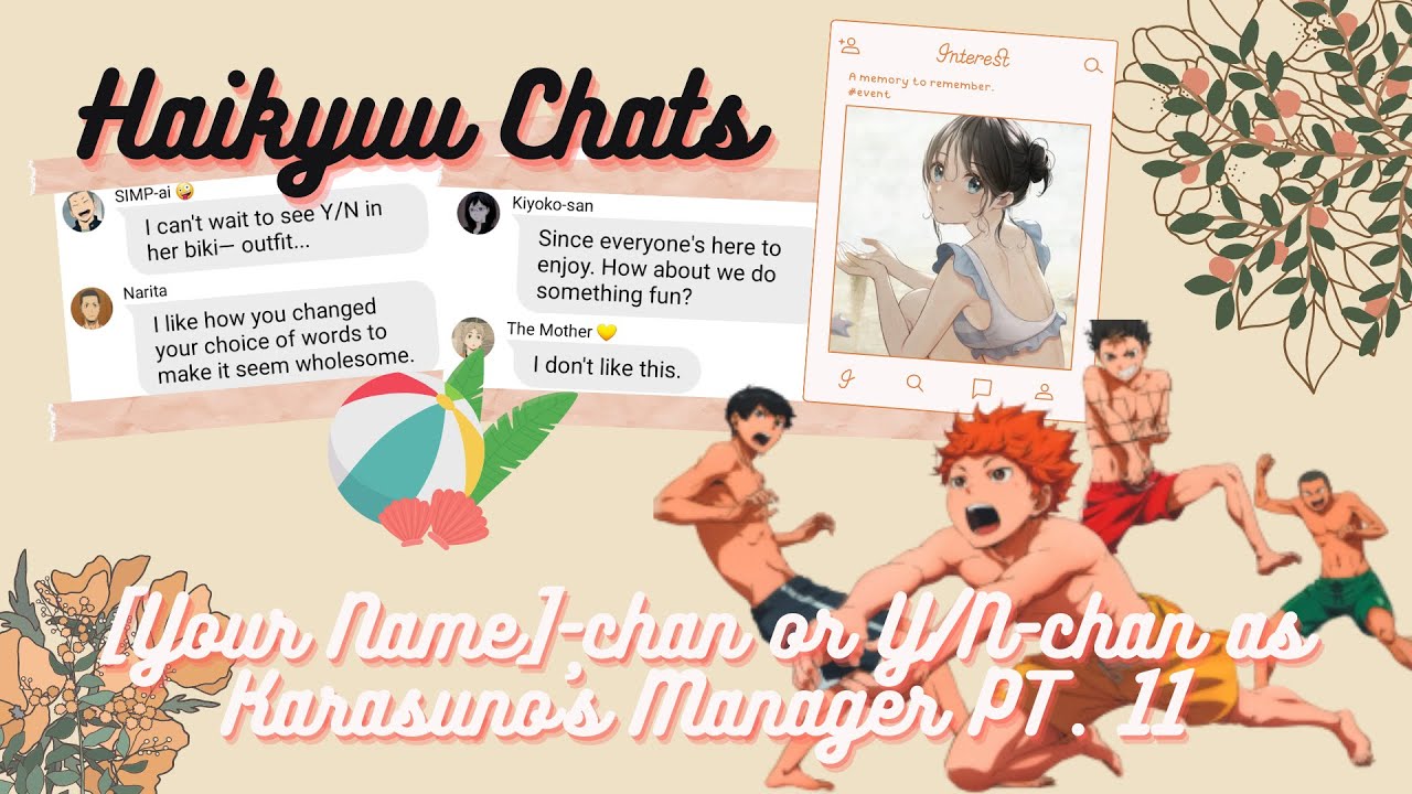 Haikyuu Chats Y/Nchan as Karasuno's Volleyball Manager PT. 11