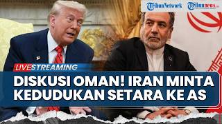 🔴Negosiasi Oman Dimulai! Iran Minta Kedudukan Setara ke Amerika Serikat, Rusia Tegas Bekingi Teheran