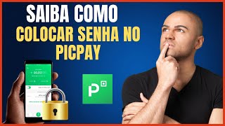 COMO COLOCAR SENHA NO PICPAY