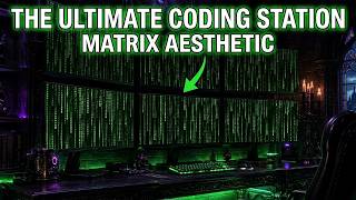 Ultimate Coding Battlestation | Matrix Code Aesthetic