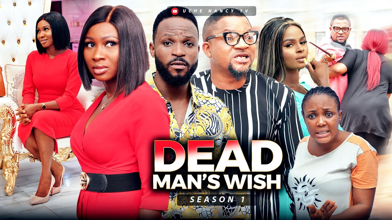 Download DEAD MAN'S WISH 1 (New Movie) Sonia Uche/Walter Anga/Ogbu Johnson/Juliet 2022 Latest Nollywood Movie