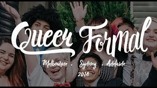 Queer Formal 2018 - Melbourne, Sydney, Adelaide by Minus18 1,500 views 6 years ago 2 minutes, 26 seconds