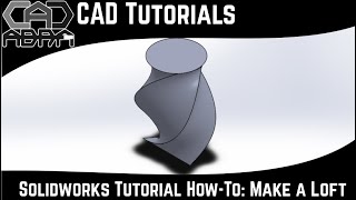 SolidWorks Tutorial How-To: Make a Loft
