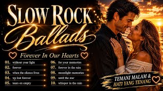 Slow Rock Ballads 2026 ❤️ Best Love Songs Playlist | Forever In Our Hearts 