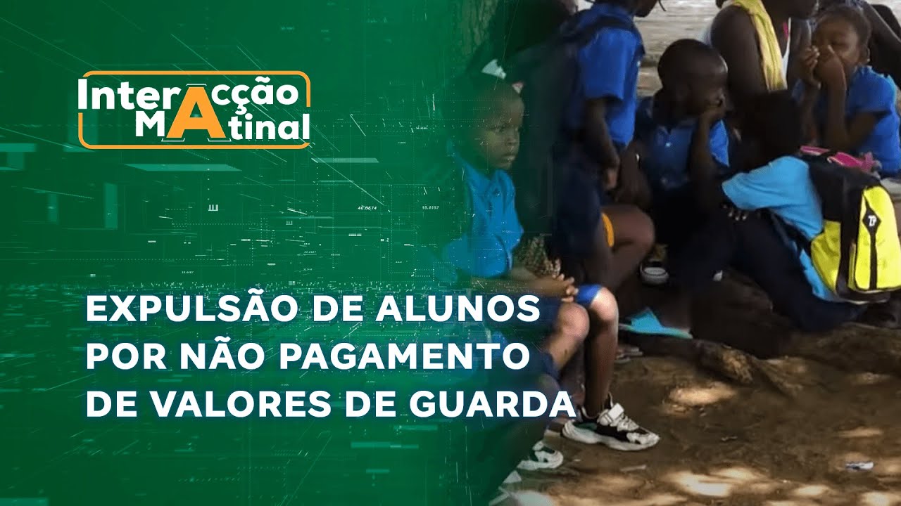 #InteracçãoMatinal:Escola Básica Ngungunhane expulsa alunos que não pagaram os valores de guarda