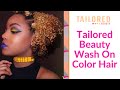 Tailored beauty wash on color hair