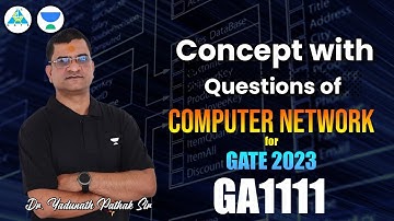 Concept with Questions of Computer Network for GATE 2023 | By Dr. Yadunath Pathak Sir