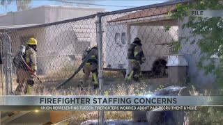 Union Representing Tucson Firefighters Worried About Pay Recruitment And More