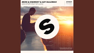 Sad Story (Out Of Luck) - Merk & Kremont, Ady Suleiman