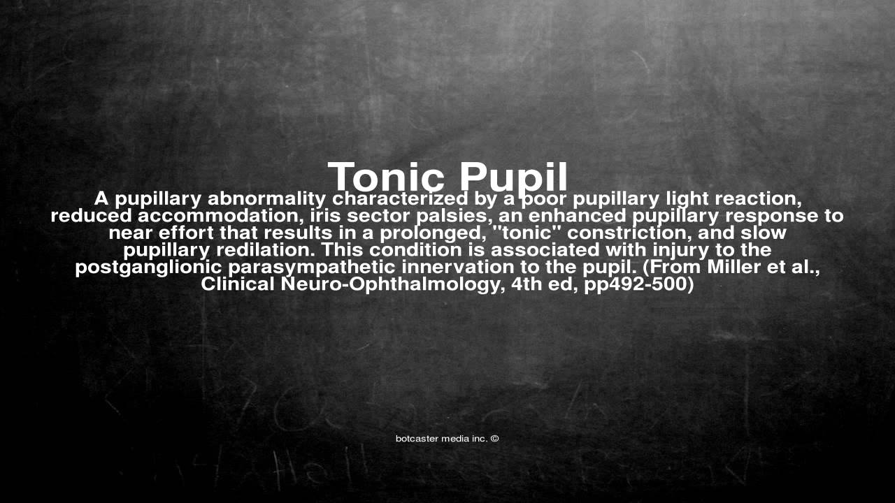 Medical Vocabulary What Does Tonic Pupil Mean YouTube