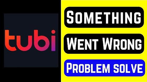 How to Tubi App Something Went Wrong Problem Solve Kaise kare