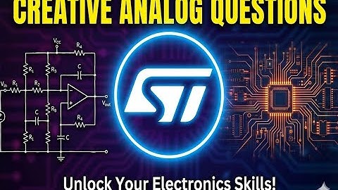 STMicroelectronics Analog Interview Questions  #STMicroelectronics #AnalogElectronics #CircuitDesig