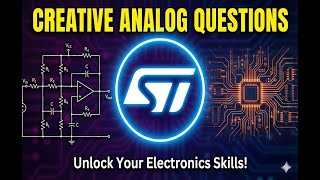 STMicroelectronics Analog Interview Questions #STMicroelectronics #AnalogElectronics #CircuitDesig