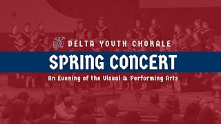 Delta Youth Chorale: Spring 2024 Concert