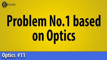 Probleem nr. 1 gebaseerd op optica - Optica - Basisfysica