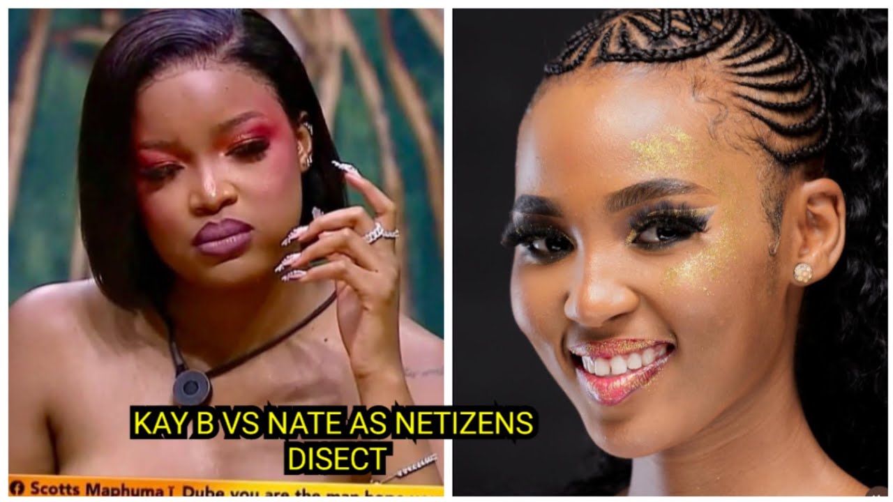 Kay b vs nate as netizens disect youtube
