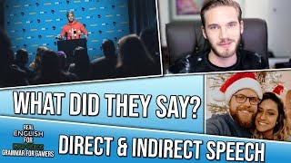 DIRECT & INDIRECT (REPORTED) SPEECH (Part #17) - Grammar for Gamers | REFG