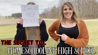 I Have Found the SECRET to Homeschooling HIGH SCHOOL