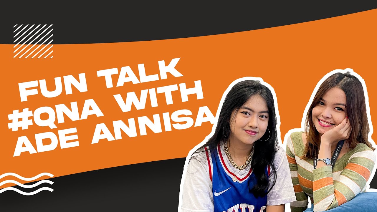 Fun Talk And Qna With Ade Annisa Youtube