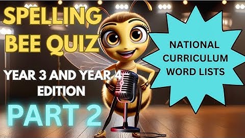 Can You Spell These? | Year 3 & 4 Spelling Bee Quiz (Part 2)