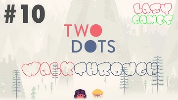 Two Dots: Level 10 - 3 Stars *** - Walkthrough | No PowerUps | TwoDots Lösung 3 Sterne ***