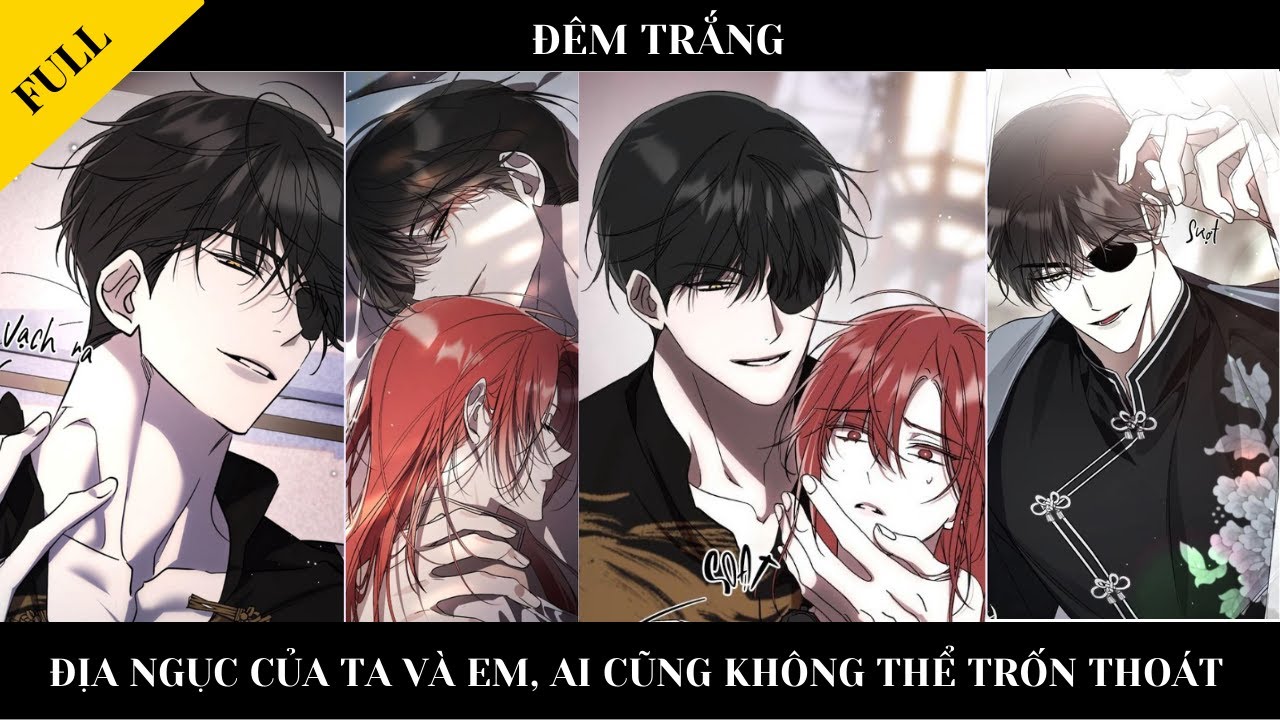 FULL || ĐÊM TRẮNG - Địa ngục của ta và em, ai cũng không thể trốn thoát