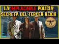 Gestapo historia y modus operandi de una temida polica secreta