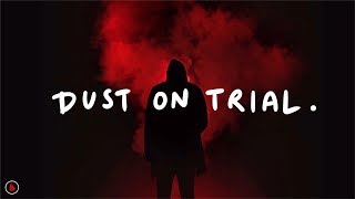 Shame - Dust on Trial (Lyrics)