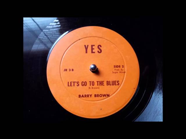 Barry Brown - Let's Go to the Blues