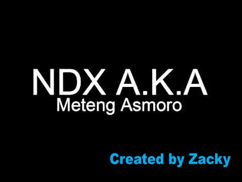 NDX AKA - Meteng Asmoro (Chord Lirik)