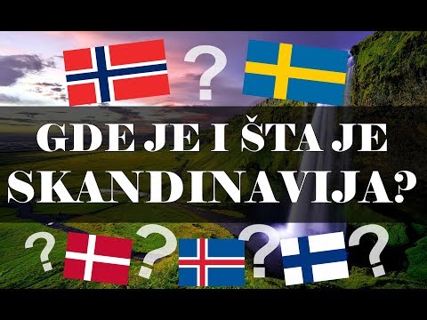 Skandinavija | Gde je i Sta je ? | Nordijske zemlje