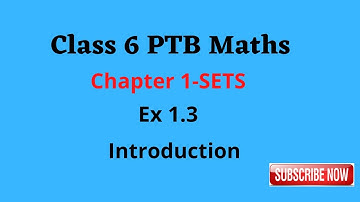 Class 6 Mathematics |PTB |CH:1-SETS| Ex: 1.3,introduction| Hindi/Urdu