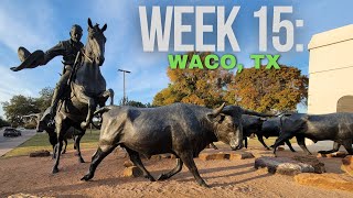 A Wonderful Week in WACO, TX