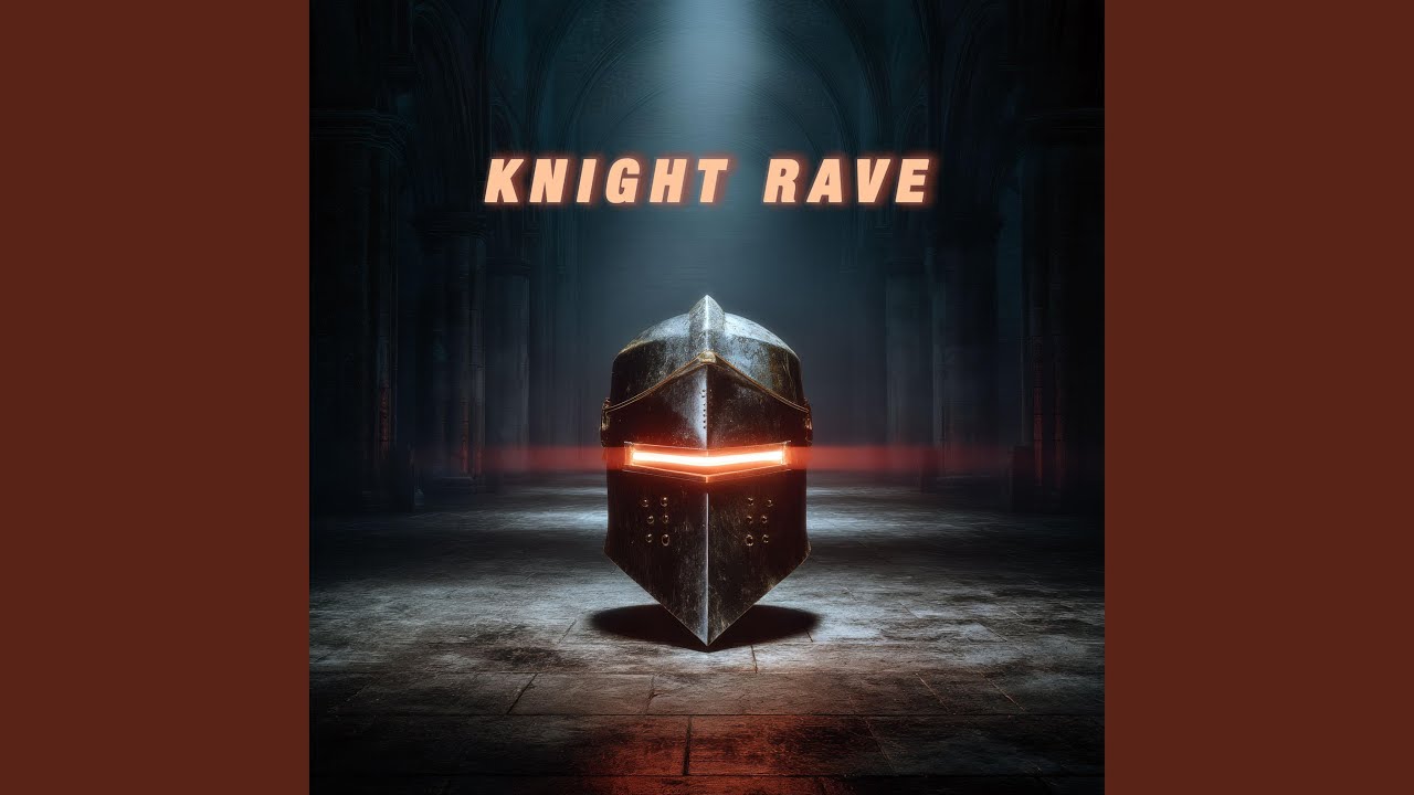 Knight Rave - YouTube