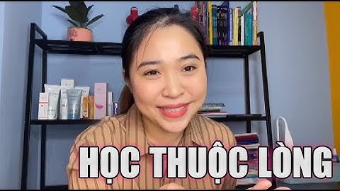 Làm thế nào để học thuộc tiếng anh nhanh nhất