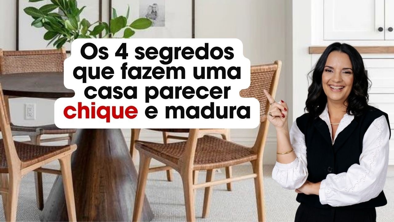4 coisas que TODA casa chique e elegante tem