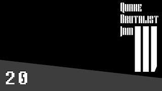 Quake Brutalist Jam III [20] Feel the Burn