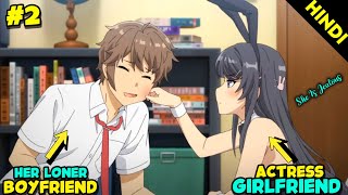 Popular Actress Fall In Love With A Ordinary Boy (2) | Rascal Doesn't Dream of Bunny Girl Senpai (2)