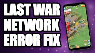 Information Last War Network Error Fix | How to Fix Lag & Connection Timeout Error Last War Guide