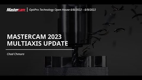 Mastercam 2023: Multiaxis