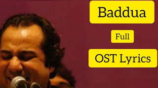 Baddua Full OST Lyrics || Rahat Fateh Ali Khan || Muneeb Butt || Amar Khan