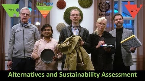 Alternatives & Sustainability Assessment in ZeroPM: Meet the WP2/7 team at Chalmers