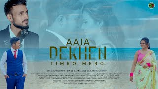 Aaja Dekhen Timro Mero I Sanam Kaflay , 2022