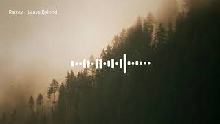 Raizey - Leave Behind